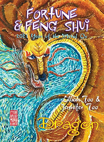 Stock image for Lillian Too & Jennifer Too Fortune & Feng Shui 2021 Dragon for sale by Better World Books