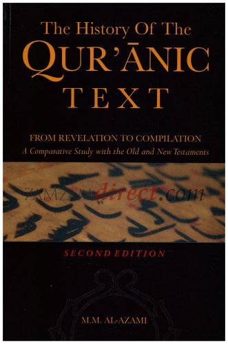 

The History of the Quranic Text: The Revelation to Compilation