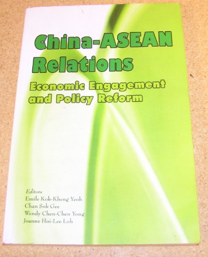 Stock image for China-Asean Relations: Economic Engagement and Policy Reform for sale by Anybook.com