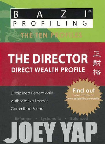 Stock image for BaZi Profiling Series - The Director (Direct Wealth Profile) for sale by Book Deals