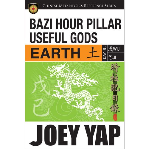 Imagen de archivo de BaZi Hour Pillar Useful Gods - Earth a la venta por Book Alley
