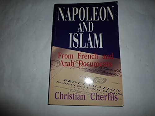 Beispielbild fr Napoleon and Islam zum Verkauf von AwesomeBooks