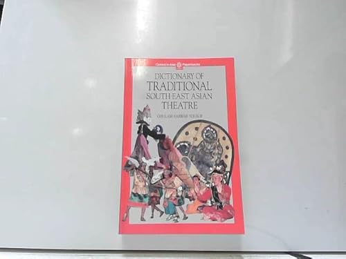 Stock image for Dictionary of Traditional South-East Asian Theatre for sale by ThriftBooks-Atlanta