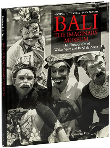 Stock image for Bali: The Imaginary Museum: The Photographs of Walter Spies and Beryl de Zoete for sale by HPB-Red
