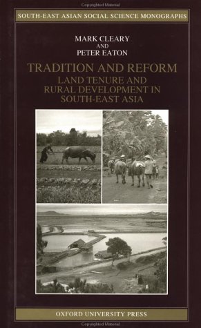 Stock image for Tradition and Reform: Land Tenure and Rural Development in South-East Asia (South-East Asian Social Science Monographs) for sale by Corner of a Foreign Field