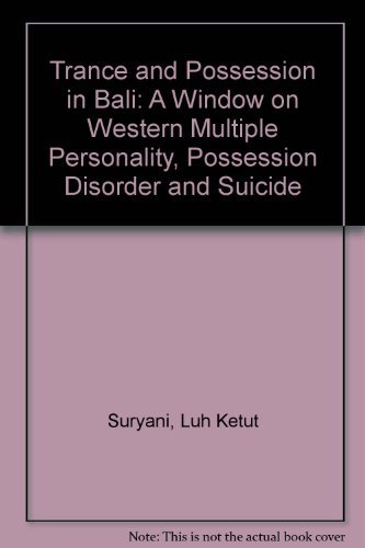 Imagen de archivo de Trance and Possession in Bali: A Window on Western Multiple Personality, Possession Disorder, and Suicide. a la venta por Black Cat Hill Books