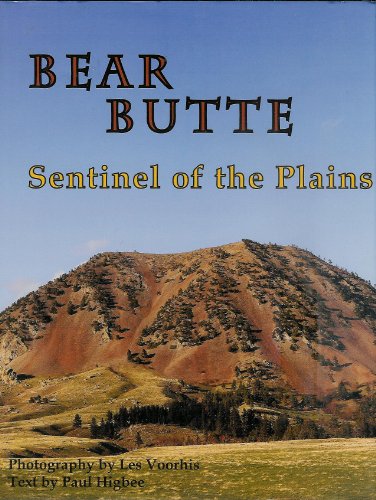 Imagen de archivo de Bear Butte: Sentinel of the Plains a la venta por ThriftBooks-Dallas