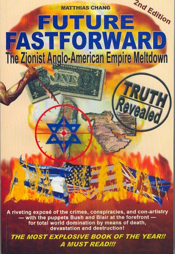 Stock image for Future Fastforward: The Zionist Anglo-American Empire Meltdown for sale by the good news resource