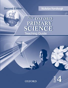 New Oxford Primary Science Teaching Guide 4 - Nicholas Horsburgh