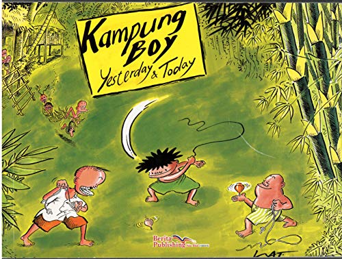 Kampung Boy: Yesterday and Today (9789679693072) by Lat