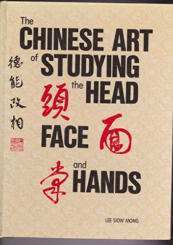 Stock image for The Chinese Art of Studying the Head, Face and Hands for sale by medimops