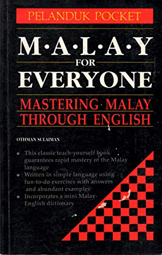 Stock image for Malay for Everyone: complete self-study guide: Mastering Malay Through English for sale by WorldofBooks