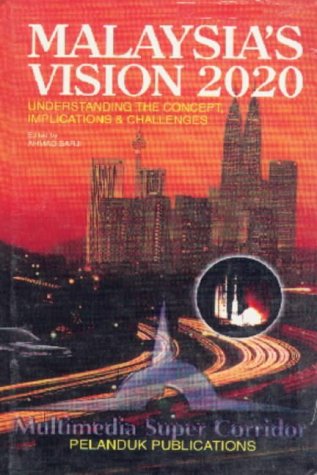 9789679784718: Malaysia's Vision 2020: Understanding the Concept.