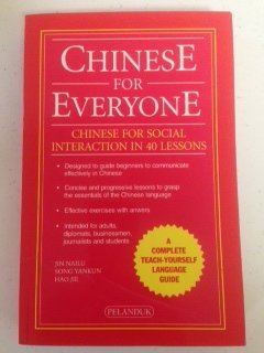 Beispielbild fr Chinese for Everyone: Chinese for Social Interaction in 40 Lessons (Chinese Edition) zum Verkauf von Goodwill