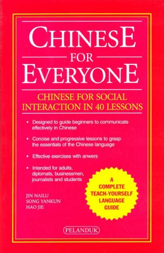 Stock image for Chinese for Everyone: Chinese for Social Interaction in 40 Lessons (Chinese Edition) for sale by Goodwill