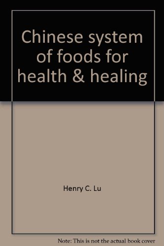 9789679787153: Chinese system of foods for health & healing