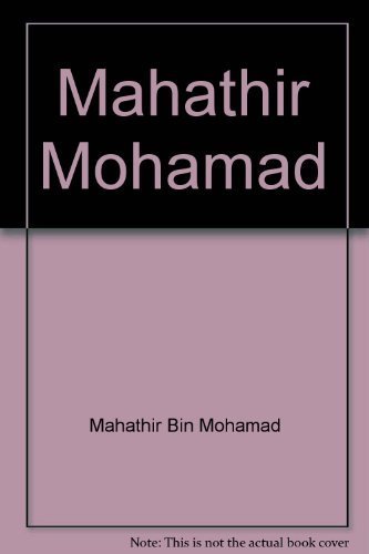 9789679788204: Mahathir Mohamad: A Visionary & His Vision of Malaysia's K-Economy