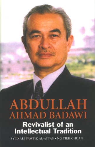 Stock image for Abdullah Ahmad Badawi: Revivalist of an Intellectual Tradition for sale by WorldofBooks