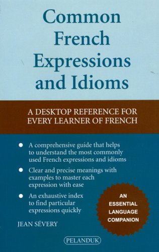9789679789355: Common French Expressions and Idioms: A Desktop Reference for Every Learner of French