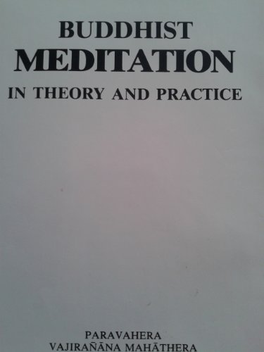 9789679920413: Buddhist Meditation in Theory and Practice : A Gen