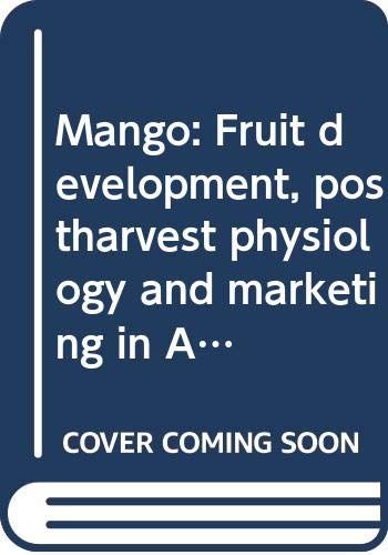 Stock image for Mango: Fruit development, postharvest physiology, and marketing in ASEAN for sale by Caryota Book Exchange
