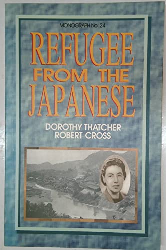 9789679948042: Refugee from the Japanese (Monographs of the Malaysian Branch of the Royal Asiatic Society)