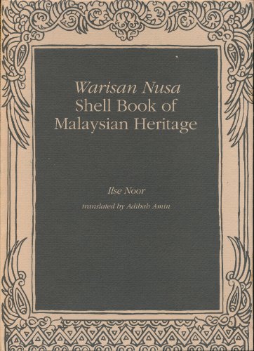 9789679974515: WARISAN NUSA: SHELL BOOK OF MALAYSIAN HERITAGE. (SIGNED).