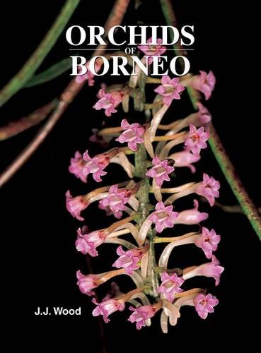 9789679994773: Orchids of Borneo: v. 4: Revised Classification and Selection of Species