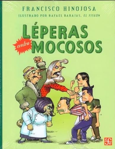 9789680115525: Leperas contra mocosos (Spanish Edition)