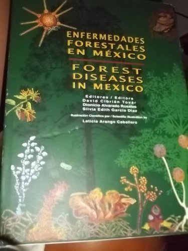 Beispielbild fr Enfermedades Forestales En Mexico / Forest Diseases in Mexico. 2007 zum Verkauf von GF Books, Inc.