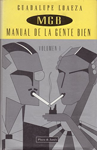 Imagen de archivo de MGB: Manual de la gente bien (Spanish Edition) a la venta por Half Price Books Inc.