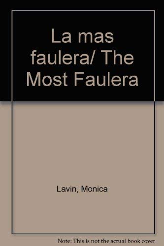 Imagen de archivo de La mas faulera/ The Most Faulera (Spanish Edition) a la venta por Artless Missals