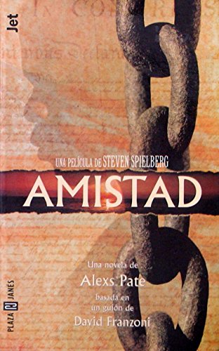 Amistad (9789681102913) by Alexs D. Pate