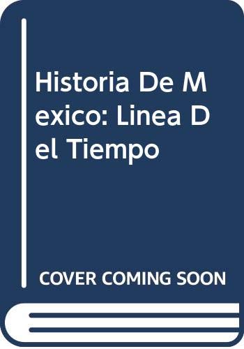 Stock image for Historia De Mexico: Linea Del Tiempo. Por Enrique Rajchenberg y Catalina Gimenez for sale by Casa del Libro A Specialty Bookstore