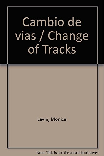 Stock image for Cambio de vias / Change of Tracks (Spanish Edition) for sale by SecondSale