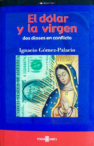 9789681104399: El Valor De LA Virgen