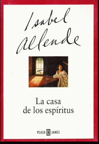 La Casa De Los Espiritus / The House of the Spirits (Spanish Edition) (9789681104719) by Allende, Isabel