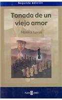 Tonada de un viejo amor / Tune of an Old Love (Spanish Edition) (9789681105259) by Lavin, Monica