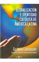 9789681105556: Globalizacion E Identidad Catolica De America Latina (temas de debate / debate topics)
