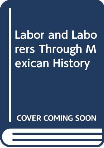 

El Trabajo y los Trabajadores en la Historia de Mexico