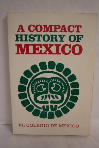Stock image for A Compact history of Mexico for sale by HPB-Emerald