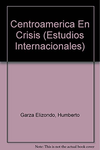 Stock image for Centroamerica En Crisis for sale by Reuseabook