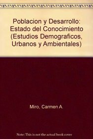 Imagen de archivo de Poblaci n y desarrollo (Estudios Demograficos, Urbanos y Ambientales) (Spanish Edition) a la venta por Books From California