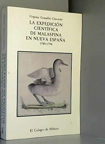 Imagen de archivo de La expedicion cientifica de Malaspina en Nueva Espana 1789-1794 (Estudios Historicos) (Spanish Edition) a la venta por Zubal-Books, Since 1961