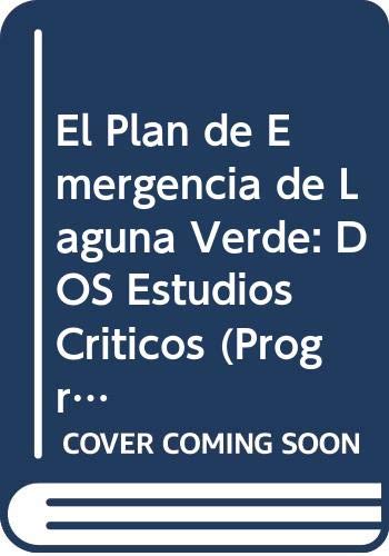 9789681204181: El plan de emergencia de Laguna Verde: dos estudios crticos (Spanish Edition)