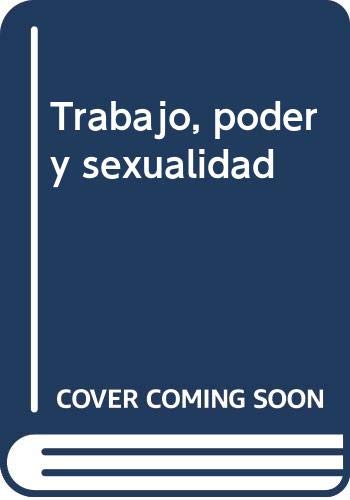 Imagen de archivo de Trabajo, poder y sexualidad (Spanish Edition) a la venta por Phatpocket Limited