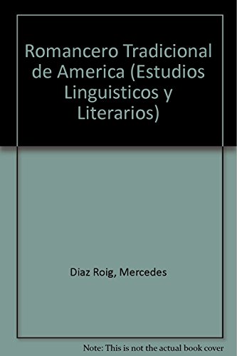 9789681204310: Romancero Tradicional de America (Estudios Linguisticos y Literarios)