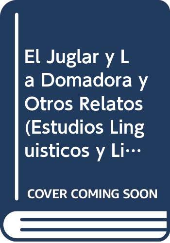 Beispielbild fr El juglar y la domadora y otros relatos desconocidos. Recopilacin y prlogo de Luis Mario Schneider. zum Verkauf von Iberoamericana, Librera