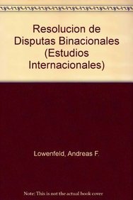 Imagen de archivo de Resolucin de disputas binacionales (Estudios Internacionales) (Spanish Editi. a la venta por Iridium_Books