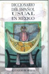 Imagen de archivo de Diccionario Del Espaol Usual en Mxico a la venta por Better World Books
